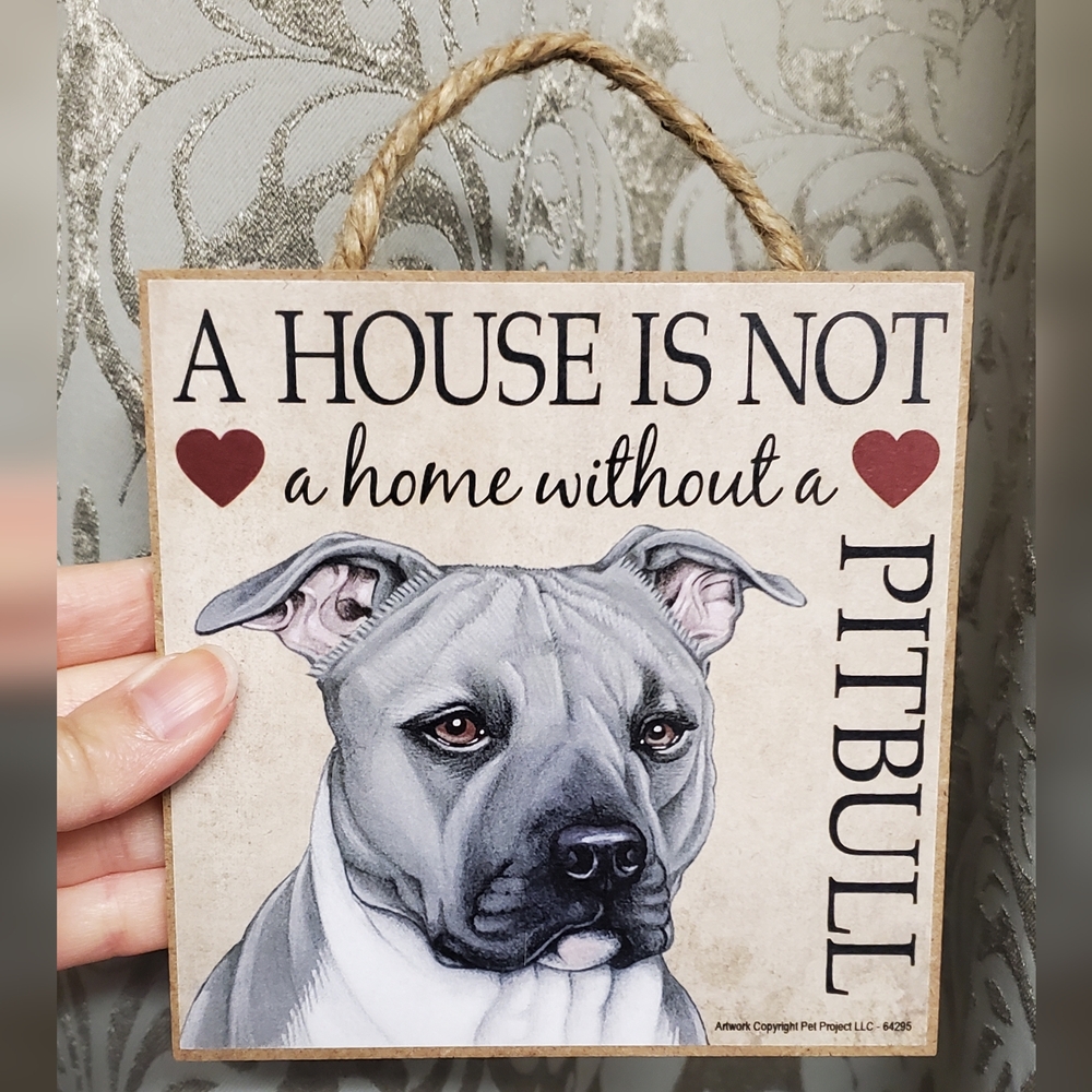 New Gray Pitbull Natural Uncropped Ears 5x5 House is Not a Home Sign MDF